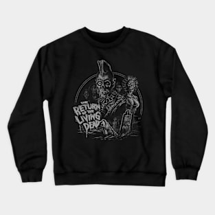 The Return Of The Living Dead Crewneck Sweatshirt